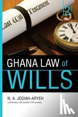 Josiah-Aryeh, N. A. - Ghana Law of Wills