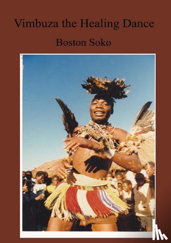 Soko, Boston - Vimbuza the Healing Dance of Northern Malawi
