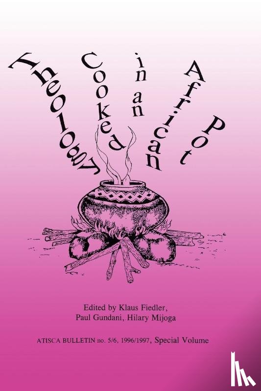 Fielder, Klaus - Theology Cooked in an African Pot