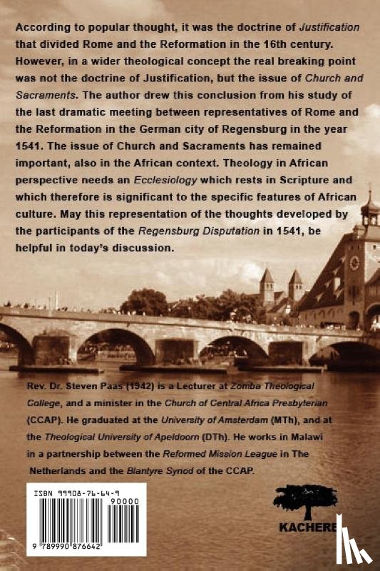 Paas, Steven - A Conflict on the Church and the Sacraments. How Rome and the Reformation differed at Regensburg in 1541
