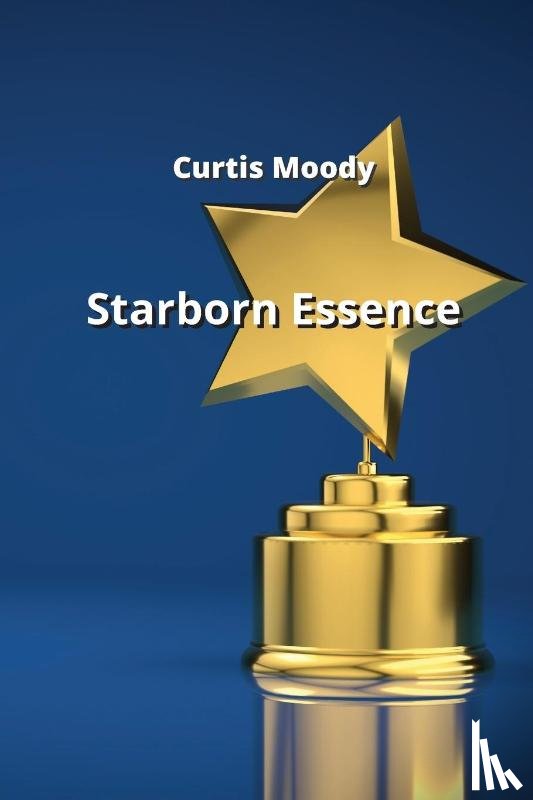 Moody, Curtis - Starborn Essence