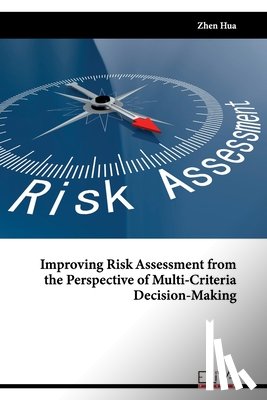 Hua, Zhen - Improving Risk Assessment from the Perspective of Multi-Criteria Decision-Making