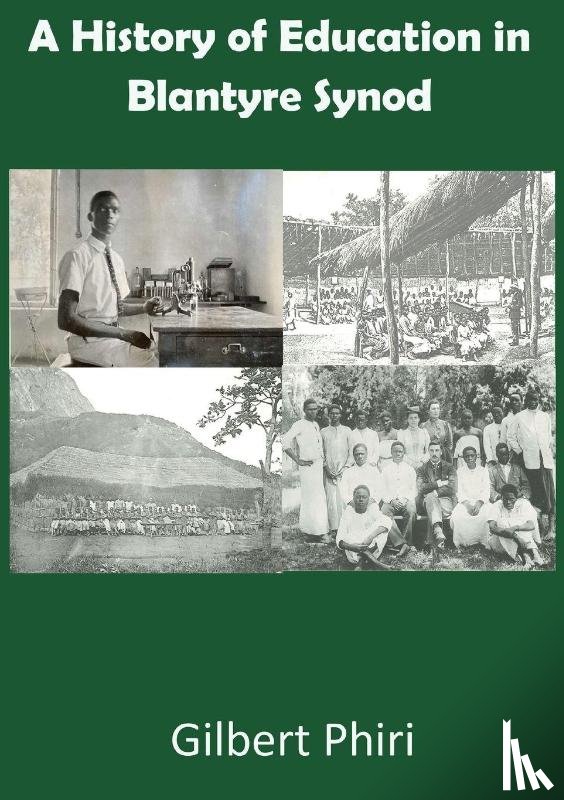 Phiri, Gilbert - A History of Education in Blantyre Synod