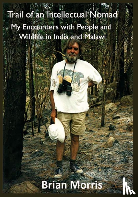 Morris, Brian - Trail of an Intellectual Nomad