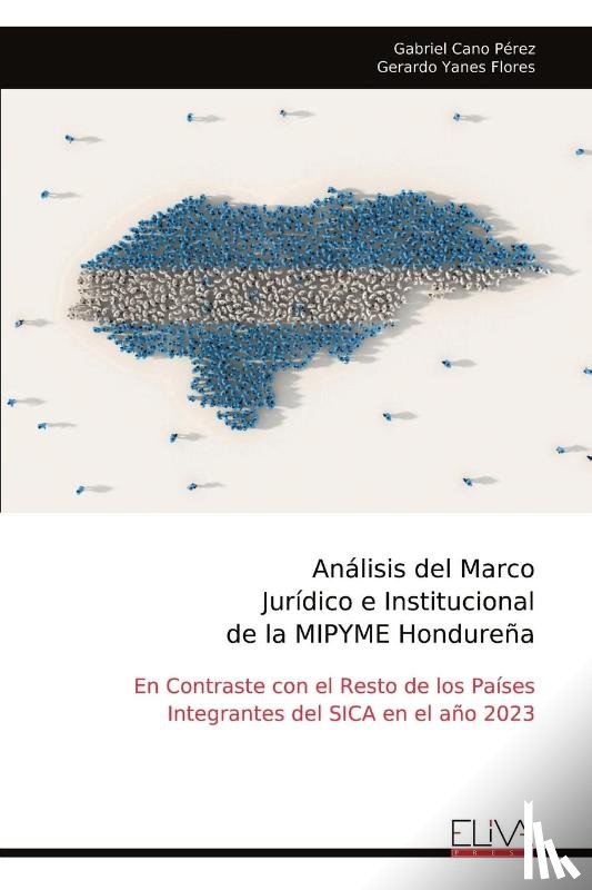 Pérez, Gabriel Cano - Análisis del Marco Jurídico e Institucional de la MIPYME Hondureña