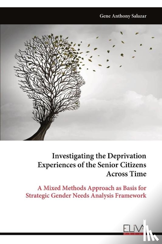 Salazar, Gene Anthony - Investigating the Deprivation Experiences of the Senior Citizens Across Time