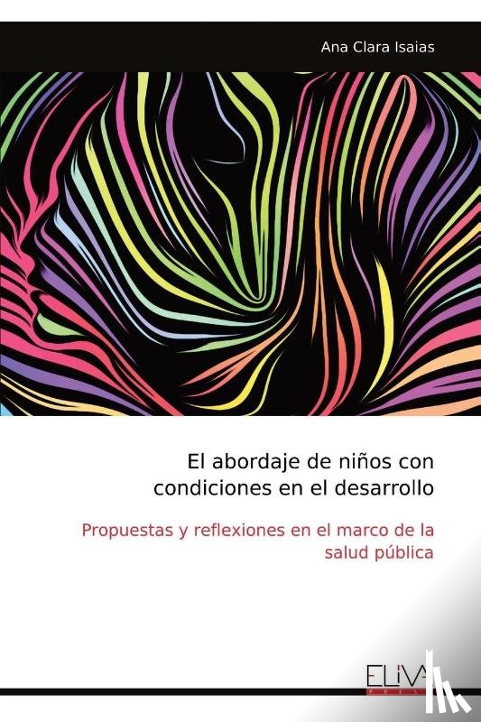 Isaias, Ana Clara - El abordaje de niños con condiciones en el desarrollo