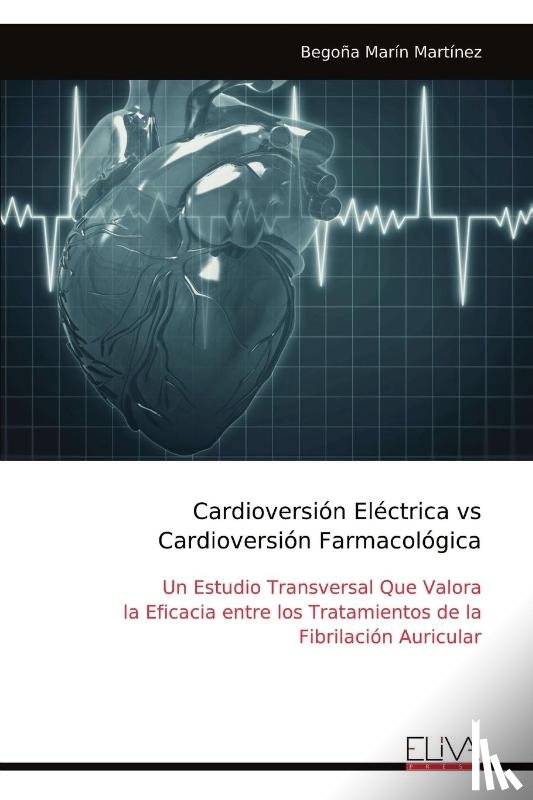 Marín Martínez, Begoña - Cardioversión Eléctrica vs Cardioversión Farmacológica