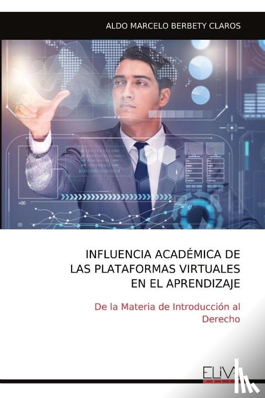 Berbety Claros, Aldo Marcelo - INFLUENCIA ACADÉMICA DE LAS PLATAFORMAS VIRTUALES EN EL APRENDIZAJE
