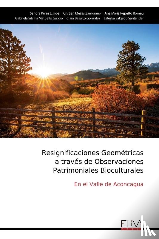 Pérez Lisboa, Sandra - Resignificaciones Geométricas a través de Observaciones Patrimoniales Bioculturales