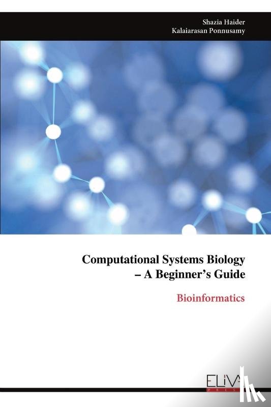 Haider, Shazia - Computational Systems Biology - A Beginner's Guide