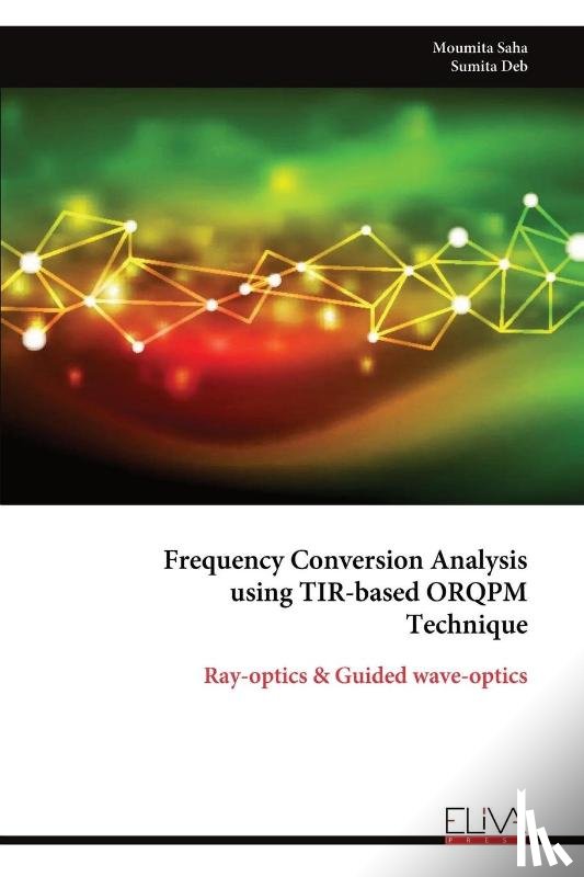 Saha, Moumita - Frequency Conversion Analysis using TIR-based ORQPM Technique