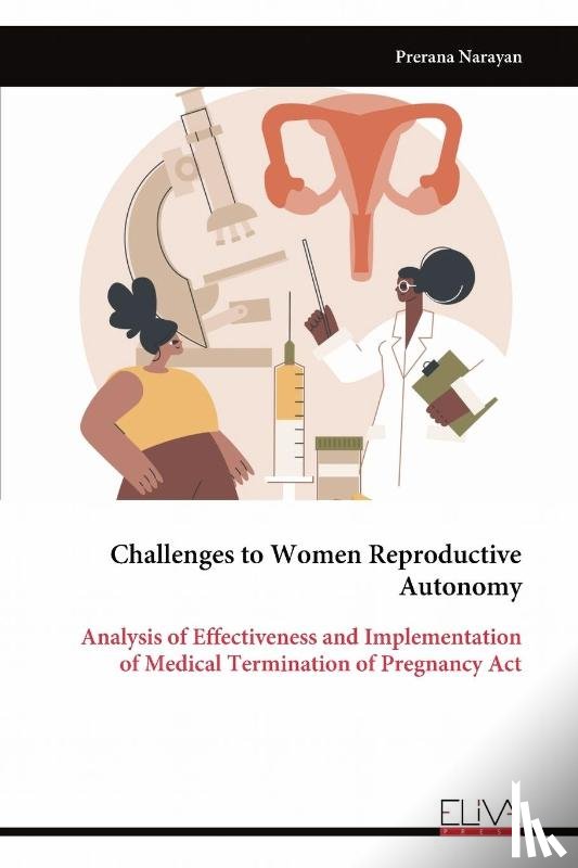 Narayan, Prerana - Challenges to Women Reproductive Autonomy