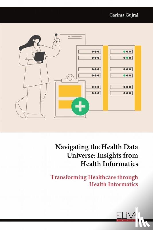 Gujral, Garima - Navigating the Health Data Universe