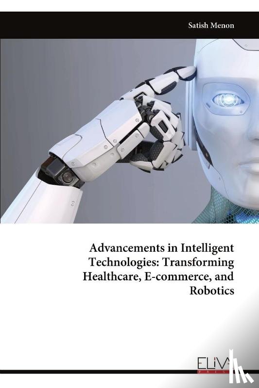 Menon, Satish - Advancements in Intelligent Technologies