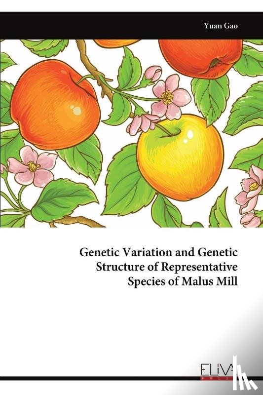 Gao, Yuan - Genetic Variation and Genetic Structure of Representative Species of Malus Mill