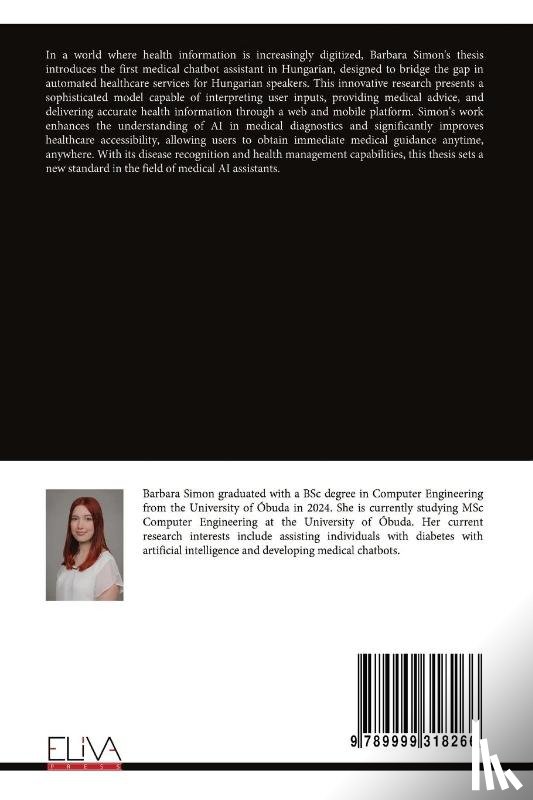 Simon, Barbara - Advancing Medical Assistance - Hungarian-Language Medical Chatbot with Artificial Intelligence