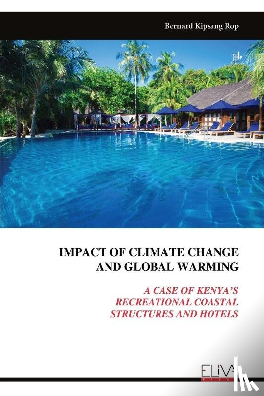 Rop, Bernard Kipsang - IMPACT OF CLIMATE CHANGE AND GLOBAL WARMING
