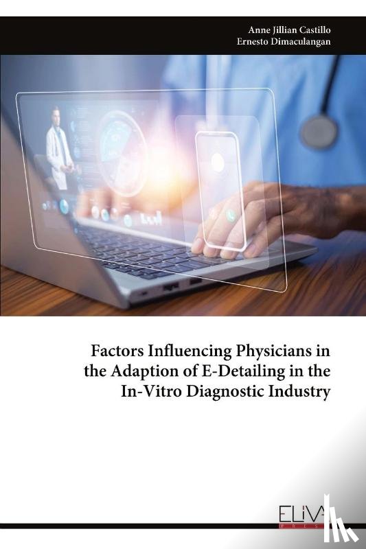 Jillian Castillo, Anne - Factors Influencing Physicians in the Adaption of E-Detailing in the In-Vitro Diagnostic Industry