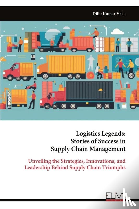 Vaka, Dilip Kumar - Logistics Legends