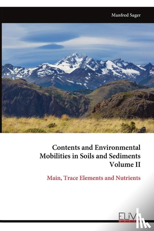 Sager, Manfred - Contents and Environmental Mobilities in Soils and Sediments Volume II