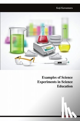 Kawamura, Koji - Examples of Science Experiments in Science Education