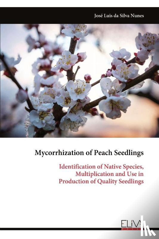 Nunes, José Luis da Silva - Mycorrhization of Peach Seedlings