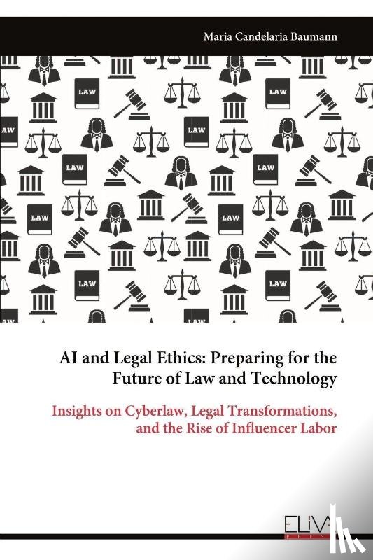 Baumann, Maria Candelaria - AI and Legal Ethics