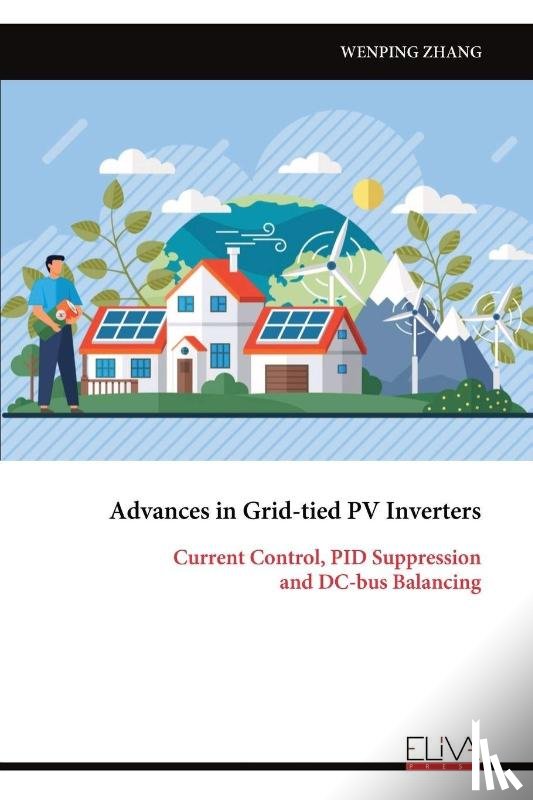 Zhang, Wenping - Advances in Grid-tied PV Inverters