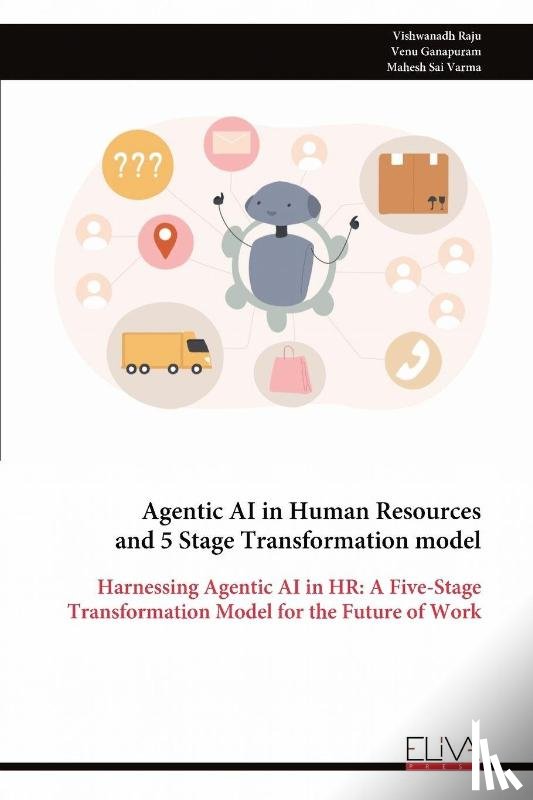 Raju, Vishwanadh - Agentic AI in Human Resources and 5 Stage Transformation model