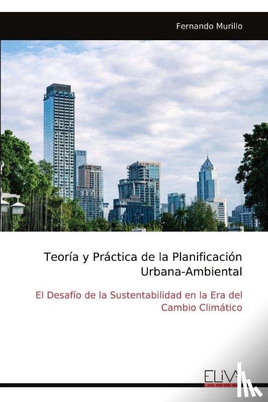 Murillo, Fernando - Teoría y Práctica de la Planificación Urbana-Ambiental