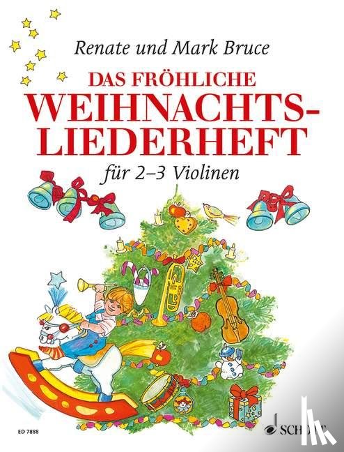 Bruce-Weber, Renate, Bruce, Mark - Das fröhliche Weihnachtsliederheft
