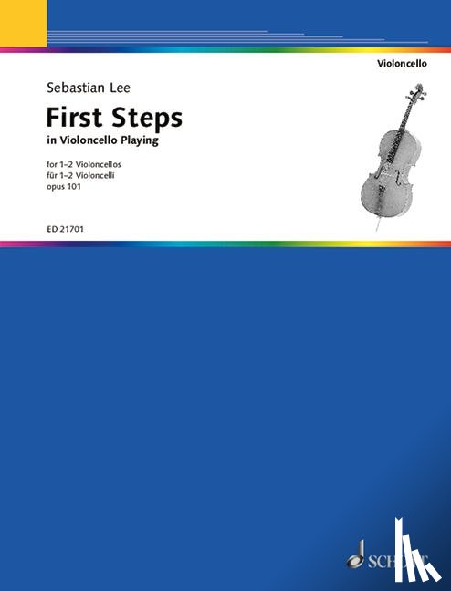 Lee, Sebastian - First Steps in Violoncello Playing