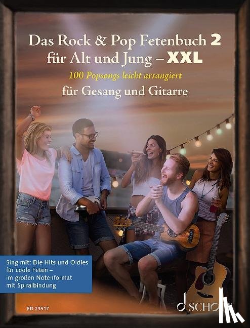  - Das Rock & Pop Fetenbuch 2 für Alt und Jung XXL