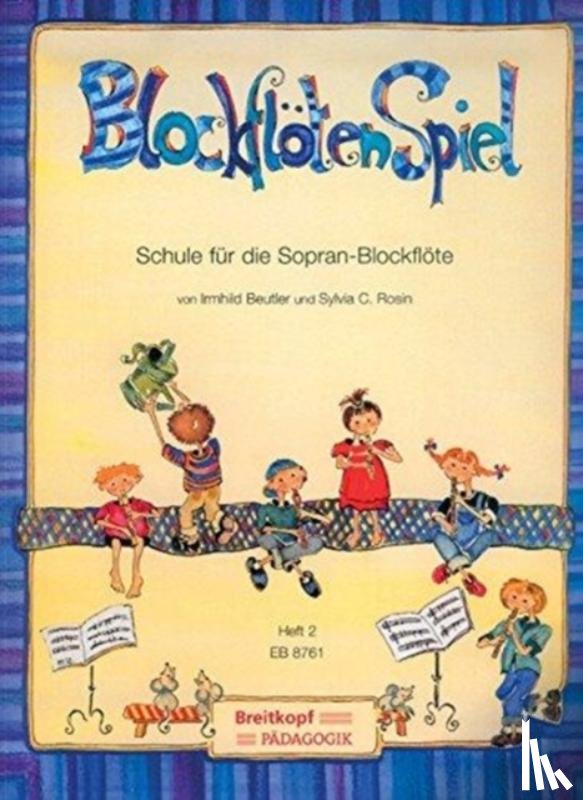 Beutler, Irmhild, Rosin, Corinna - BlockflötenSpiel 2