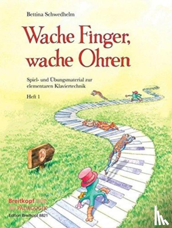 Schwedhelm, Bettina - Wache Finger, wache Ohren Heft 1