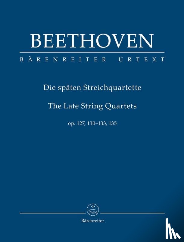 Beethoven, Ludwig van - Späte Streichquartette op. 127, 130, 131, 132, 133, 135