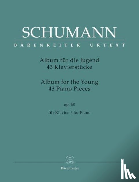 Schumann, Robert - 43 Klavierstücke für die Jugend op. 68 "Album für die Jugend"