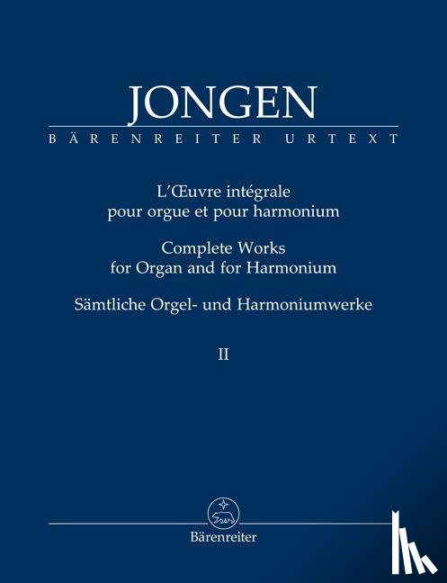 Jongen, Joseph - Sämtliche Orgel- und Harmoniumwerke, Band 2