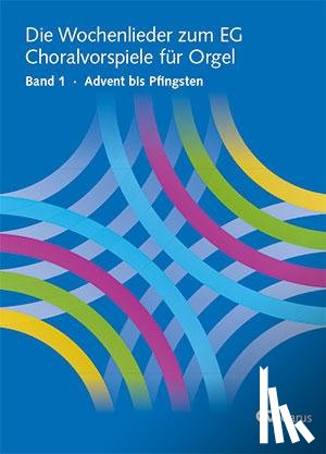 Bredenbach, Ingo - Die Wochenlieder zum EG. Choralvorspiele für Orgel