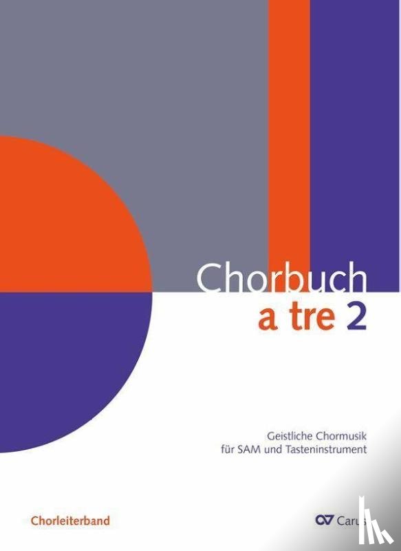 Hrasky, Christiane, Zyganek, Ulrich, Mailänder, Richard, Schuhenn, Reiner - Chorbuch a tre. Band 2