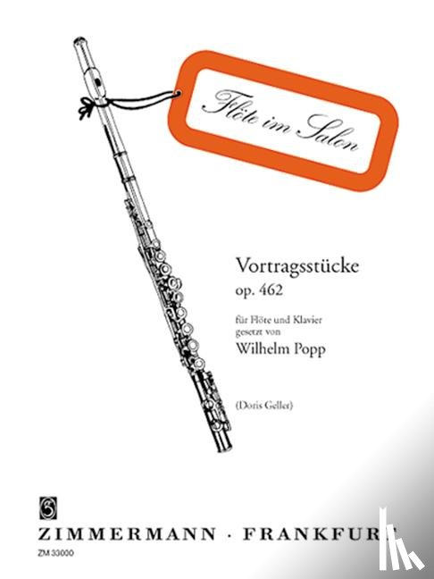 Popp, Wilhelm - Vortragsstücke op. 462