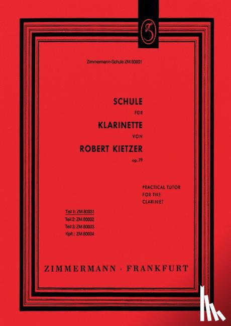 Kietzer, Robert - Schule für Klarinette 1