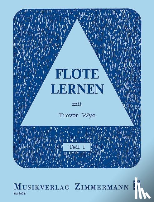 Wye, Trevor - Flöte lernen mit Trevor Wye 1