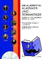  - Die allerersten Klassiker und Romantiker. Band 1