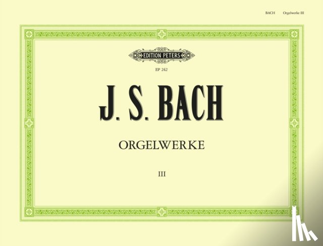 Bach, Johann Sebastian - Orgelwerke in 9 Bänden - Band 3