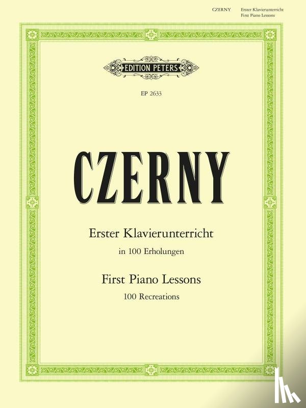 Czerny, Carl - First Piano Lessons in 100 Recreations