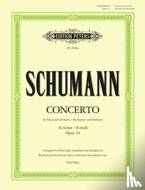 Schumann, Robert - Piano Concerto in a Minor Op. 54 (Arranged for Piano Solo): Sheet