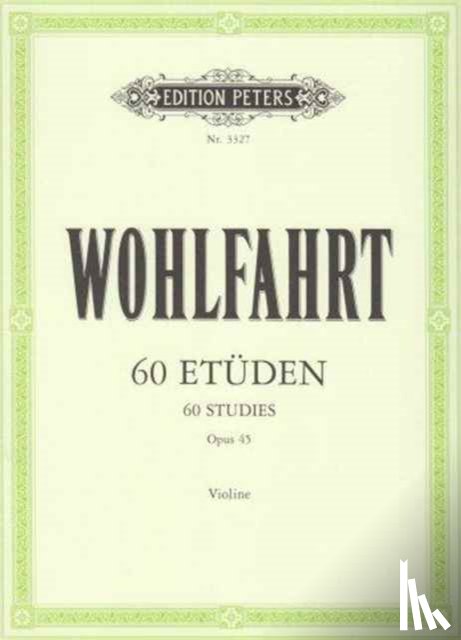 Wohlfahrt, Franz - 60 Etüden für Violine solo op. 45