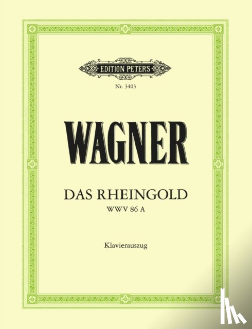 Wagner, Richard - Das Rheingold (Oper in 4 Bildern) WWV 86a